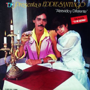 Eddie Santiago – Atrevido y Diferente (1986)